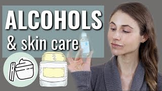 Alcohols in skin care products denatured amp fatty alcohols Dr Dray [upl. by Schou]