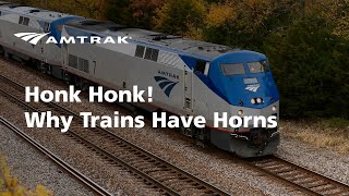 Honk Honk  Why Trains Have Horns [upl. by Craven144]