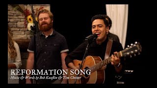 Reformation Song by Bob Kauflin amp Tim Chester [upl. by Dola]