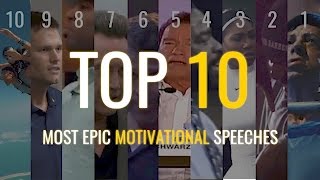 Top 10  Most Epic Motivational Speeches [upl. by Carlen]