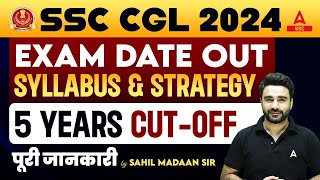 SSC CGL Exam Date 2024  SSC CGL Syllabus Strategy ExamPattern Last 5 Years CutOff Details [upl. by Yates388]