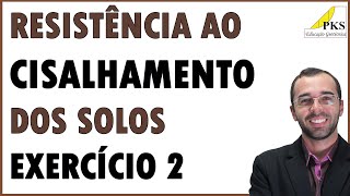 82  Resistência ao cisalhamento dos solos  Exercício 2  Parâmetros de resistência [upl. by Neerod]