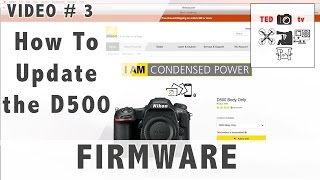 How to Update the Firmware on a Nikon D500 [upl. by Edrahc]