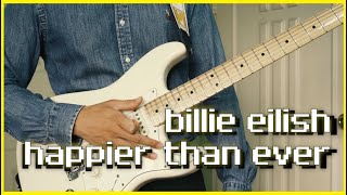 Billie Eilish  Happier Than Ever  guitar solo 기타커버 guitar cover [upl. by Osgood]