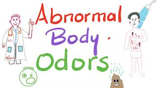 Abnormal Body Odors  Olfactory Diagnosis 🙄🤢🤮 [upl. by Christi]