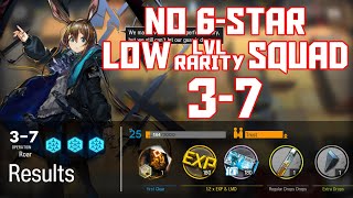 【明日方舟Arknights】37  Low LvlRarity Squad  Arknights Strategy [upl. by Rolat]