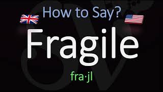 How to Pronounce Fragile American amp English Pronunciation Difference [upl. by Ced]