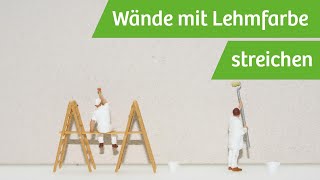 Wände mit Lehmfarbe streichen [upl. by Arual346]