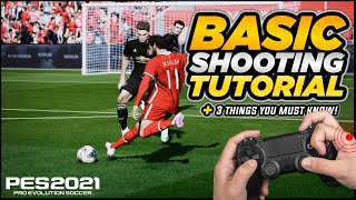 PES 2021  BASIC SHOOTING TUTORIAL  3 UNDERLYING GAME MECHANICS YOU NEED TO KNOW [upl. by Bensky]