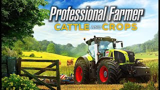 Professional Farmer Cattle and Crops  GamePlay PC [upl. by Hannaoj]