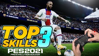 PES 2021  TOP 3 SKILLS TUTORIAL 4K [upl. by Alywt]