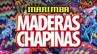 Marimba Maderas Chapinas  Paisaje Musical [upl. by Nefets]